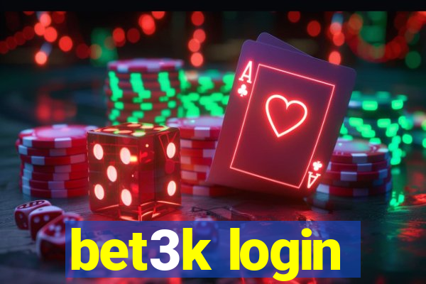 bet3k login